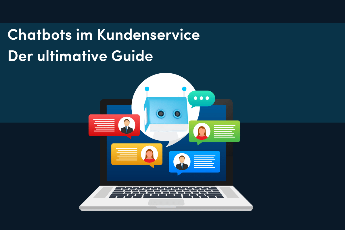 Chatbot Einsatz im Kundenservice